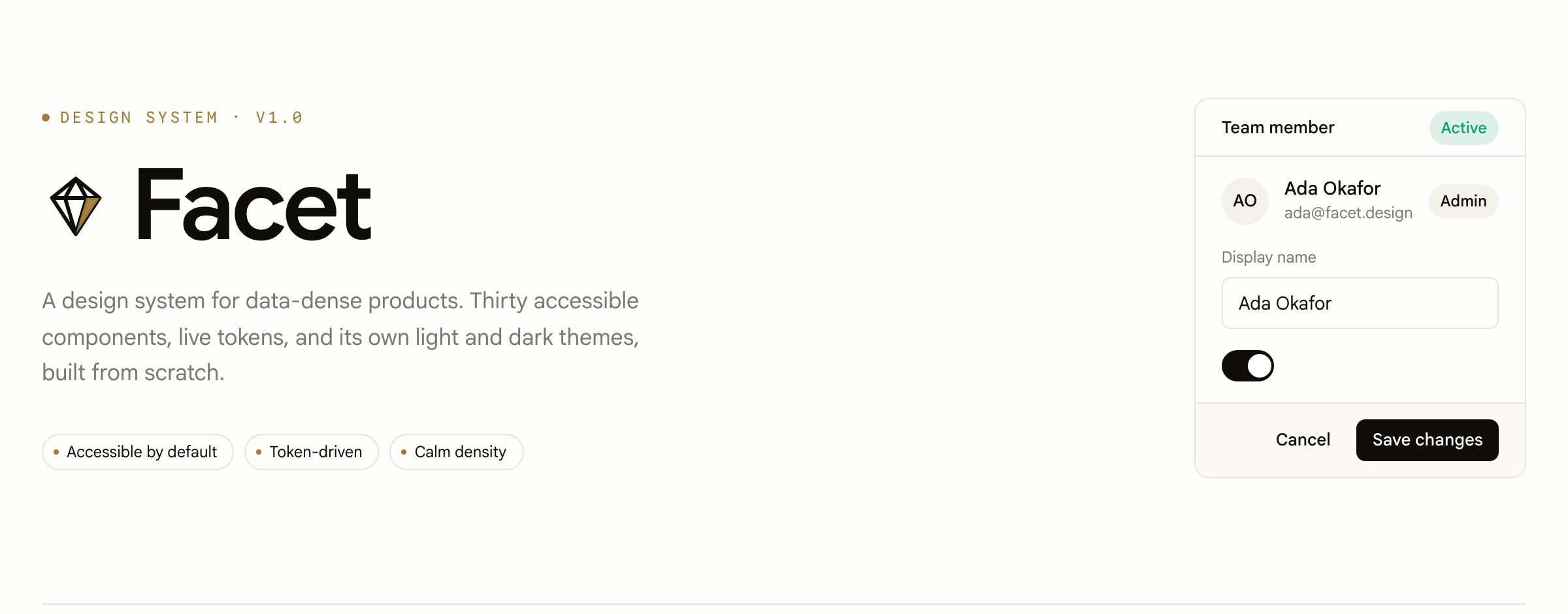 A design system for data-dense products. Facet · 30 accessible components